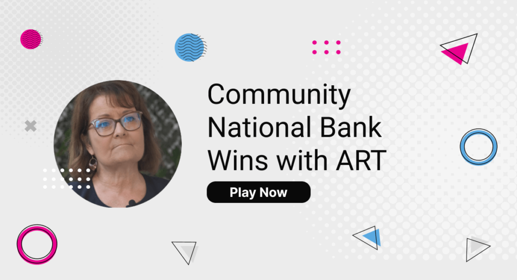 Community National Bank Wins with ART