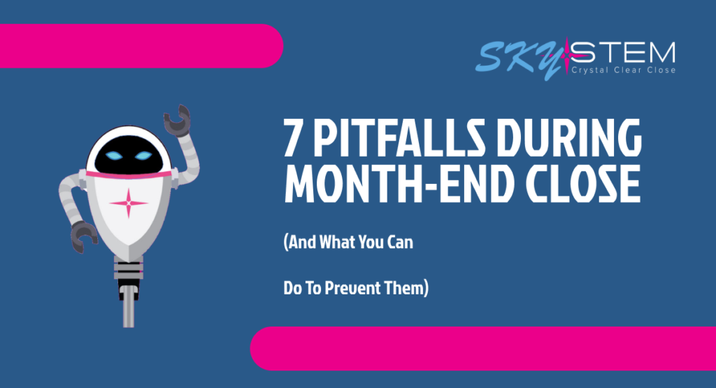 7 pitfalls during month-end close