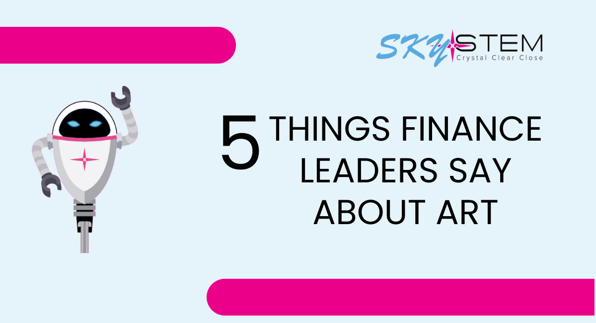 5 Things Finance Leaders Say About ART