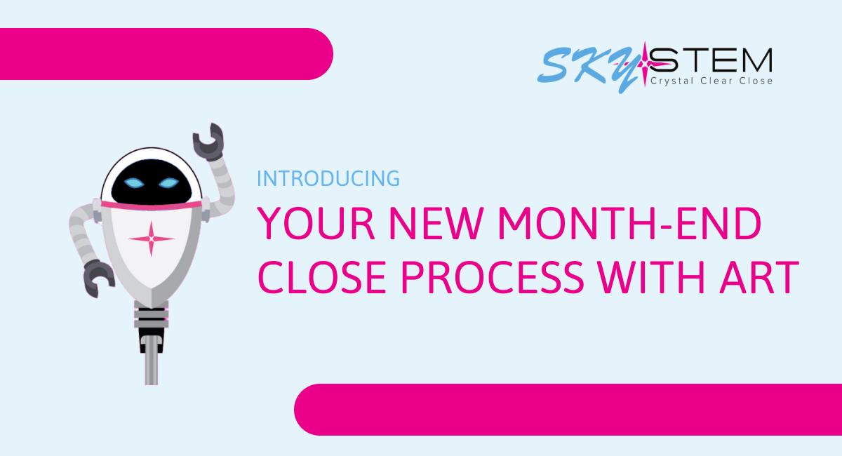 Your New Month-End Close Process with ART