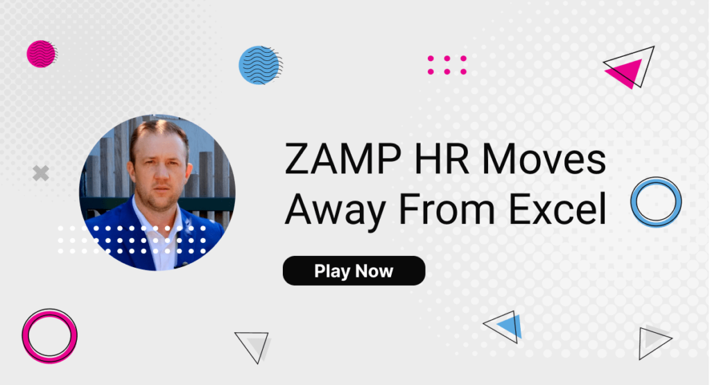 ZAMP HR moves away from Excel